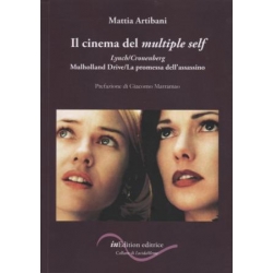 Il cinema del multiple self. Lynch/Cronenberg. Mulholland Drive/La promessa dell’assassino